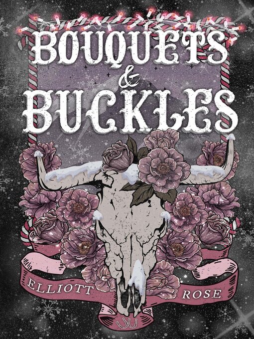 Title details for Bouquets and Buckles by Elliott Rose - Wait list